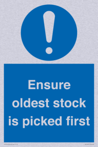 Ensure oldest stock is picked first sign